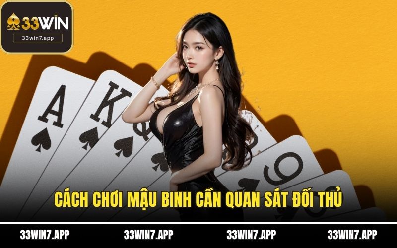 Cách chơi mậu binh cần quan sát đối thủ