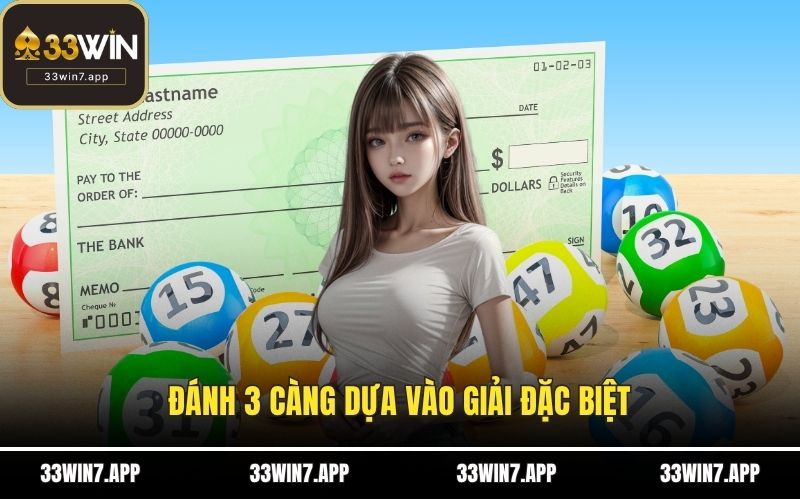 Đánh 3 càng dựa vào giải đặc biệt