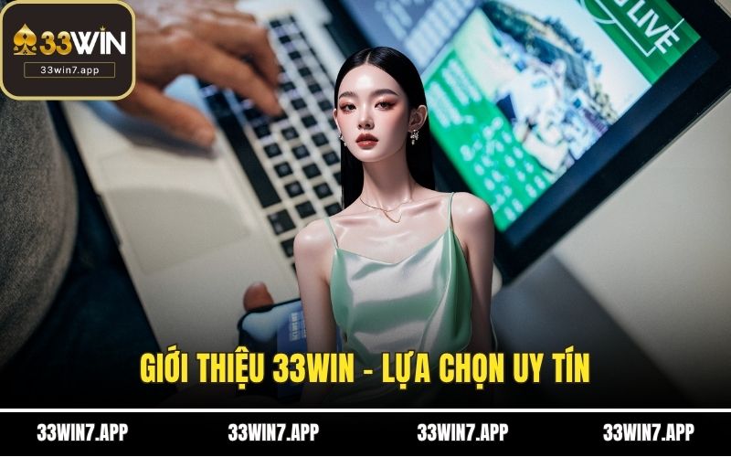 Giới Thiệu 33WIN