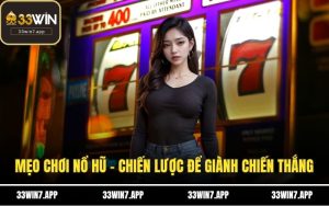 Mẹo Chơi Nổ Hũ – Chiến Lược Để Giành Chiến Thắng Lớn