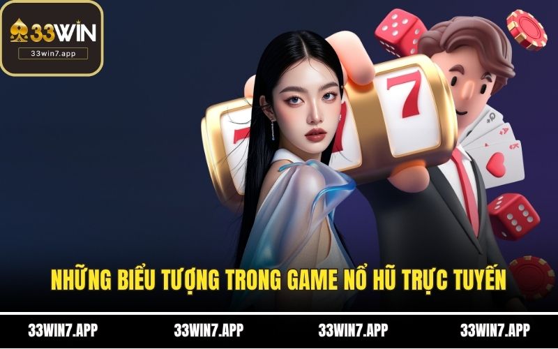 Những biểu tượng trong game nổ hũ trực tuyến