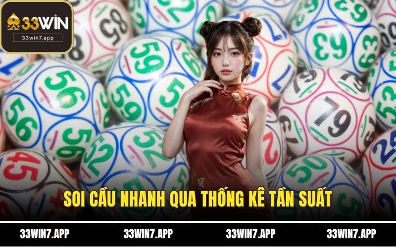 Soi cầu nhanh qua thống kê tần suất