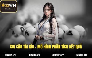 Soi Cầu Tài Xỉu - Mô Hình Phân Tích Kết Quả Chuẩn Nhất 2025