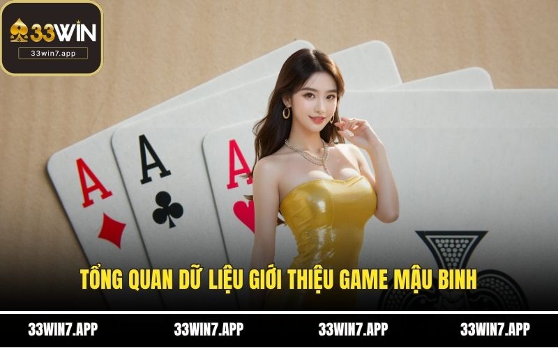 Tổng quan dữ liệu giới thiệu game mậu binh