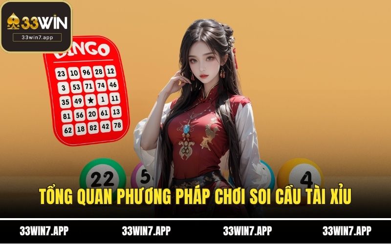 Tổng quan phương pháp chơi soi cầu tài xỉu